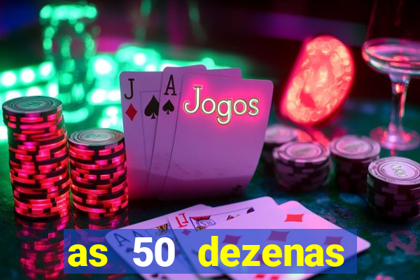 as 50 dezenas melhores de 20 pontos